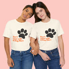 Don’t Mess With A Dog Mom T-Shirt — Paw Print Tee for Dog Lovers