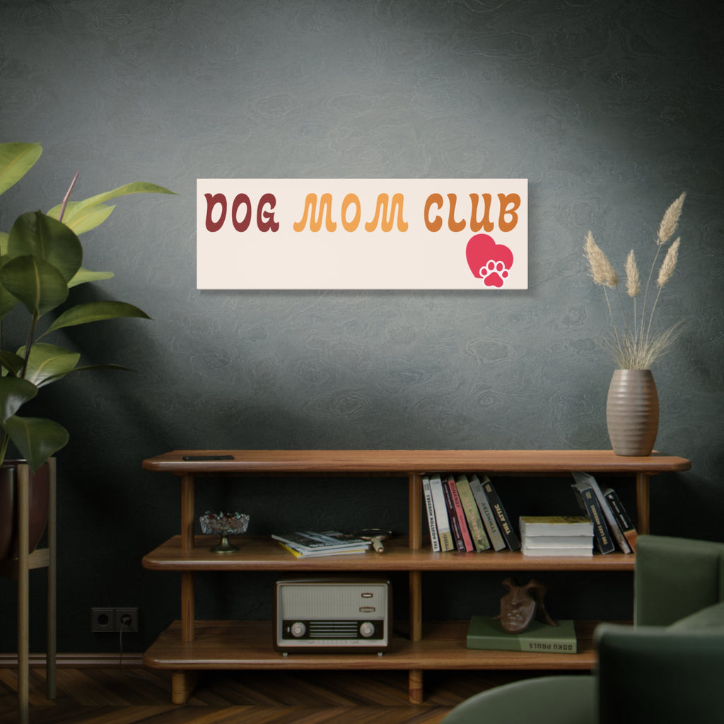 Dog Mom Club Canvas Wall Art — Matte Stretched 1.25"