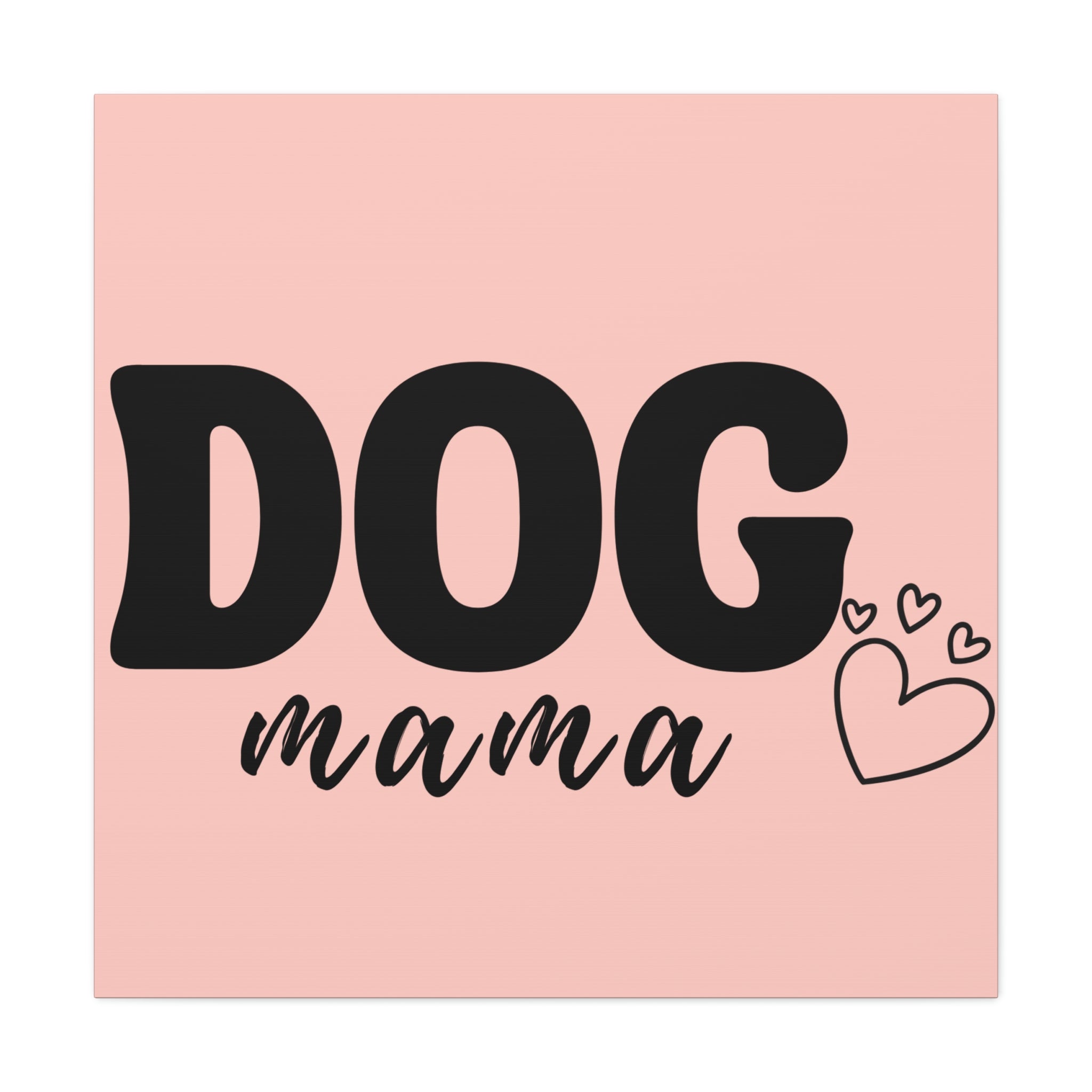 Dog Mama Pink Canvas Wall Art — Heart Pet Mom Decor