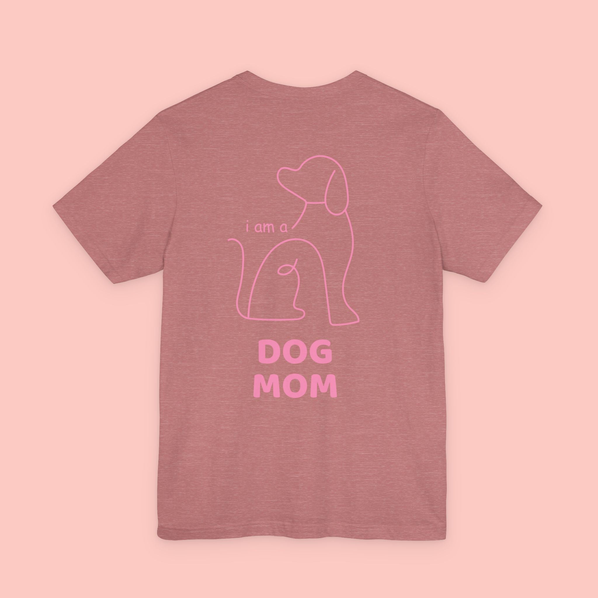 Dog Mom T-Shirt — I Am a Dog Mom Graphic Tee