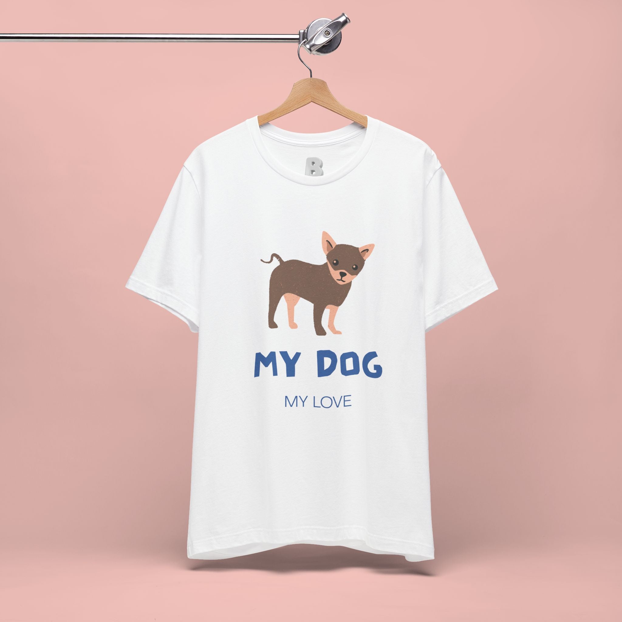 My Dog My Love T-Shirt — Cute Chihuahua Graphic Tee for Dog Lovers