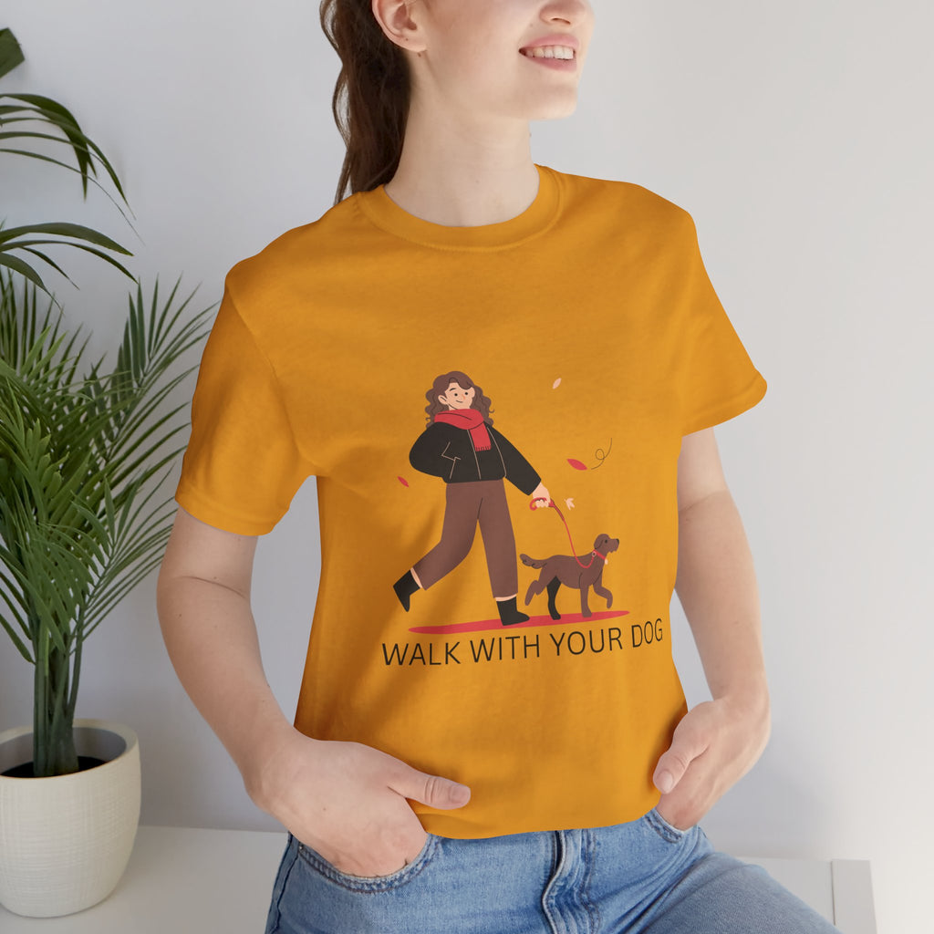 Walk With Your Dog Tee — Cute Dog Walking Graphic T-Shirt