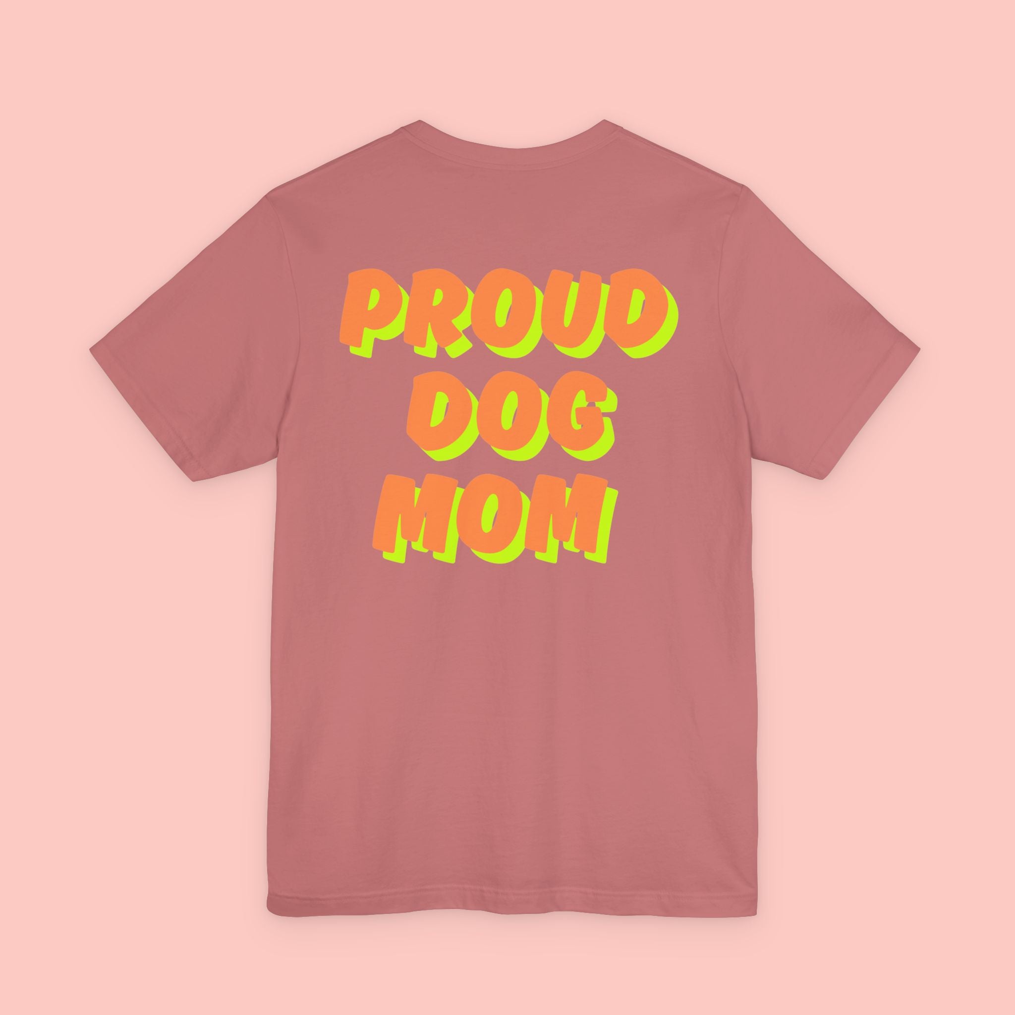 Proud Dog Mom T-Shirt — Bold Retro Text Tee for Dog Lovers