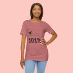 Dog Lover T‑Shirt — "Mess with me, you mess with my Dog 101% sure"