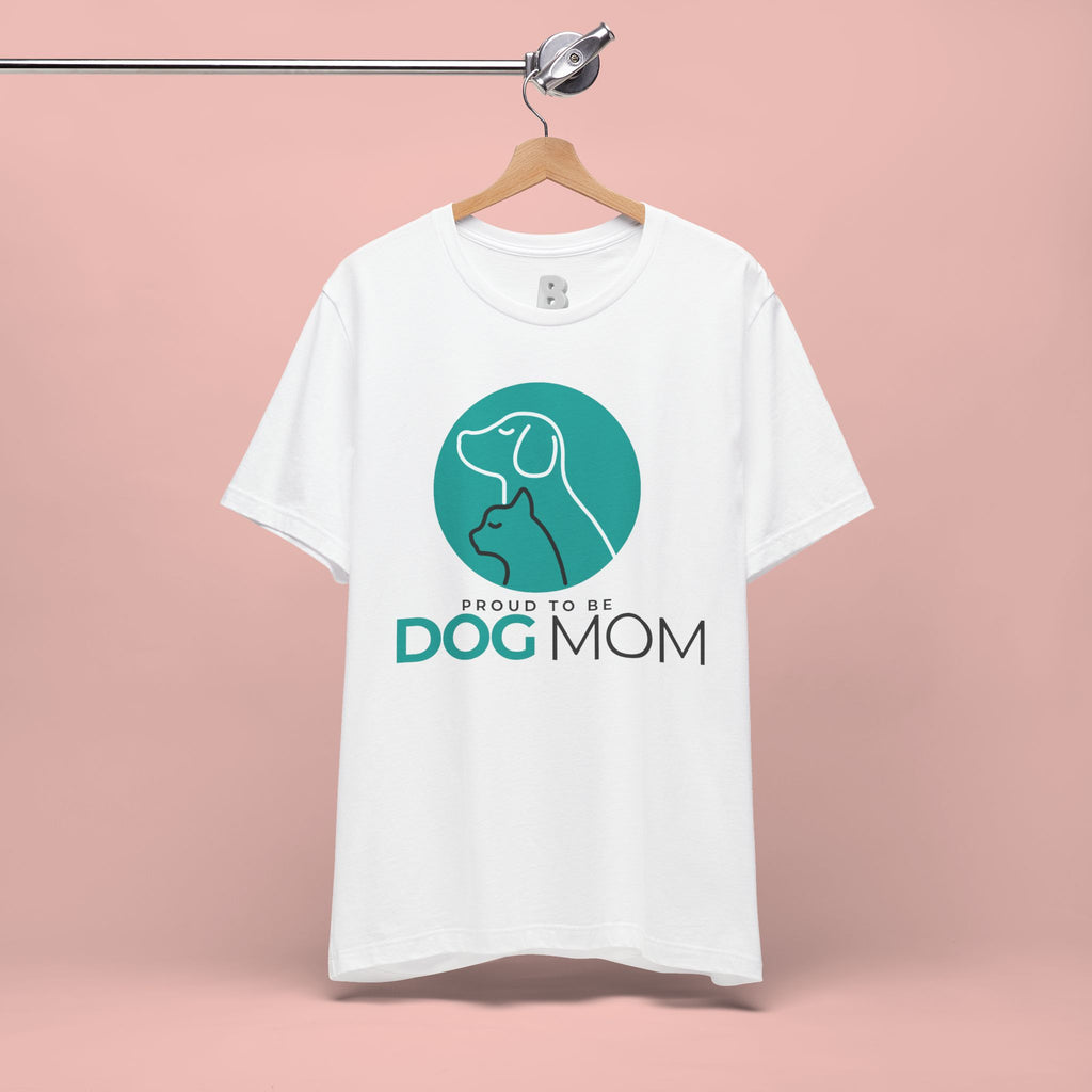 Dog Mom T-Shirt – "Proud to Be Dog Mom" Graphic Tee