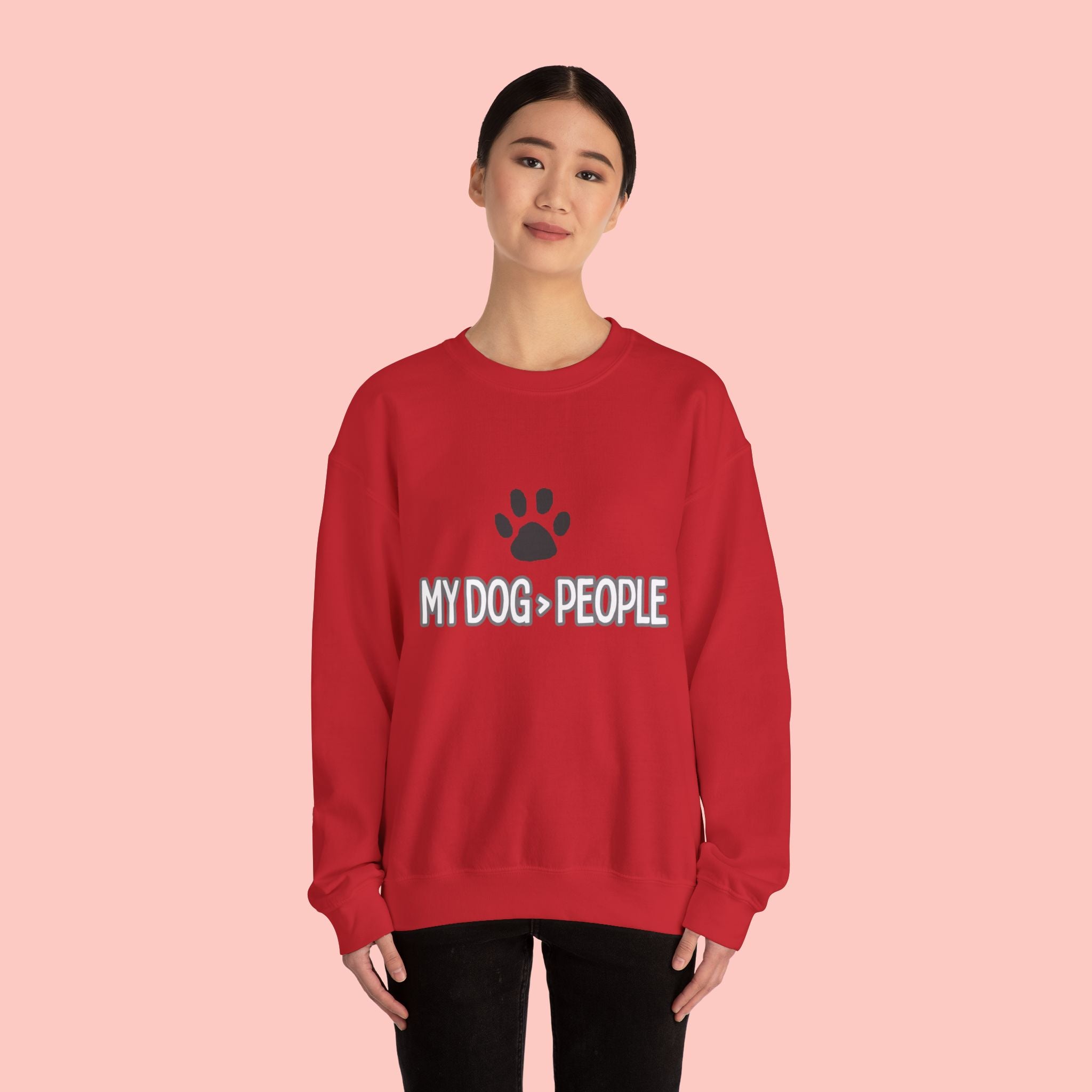 My Dog > People Sweatshirt – Cute Paw Print Crewneck for Dog Lovers