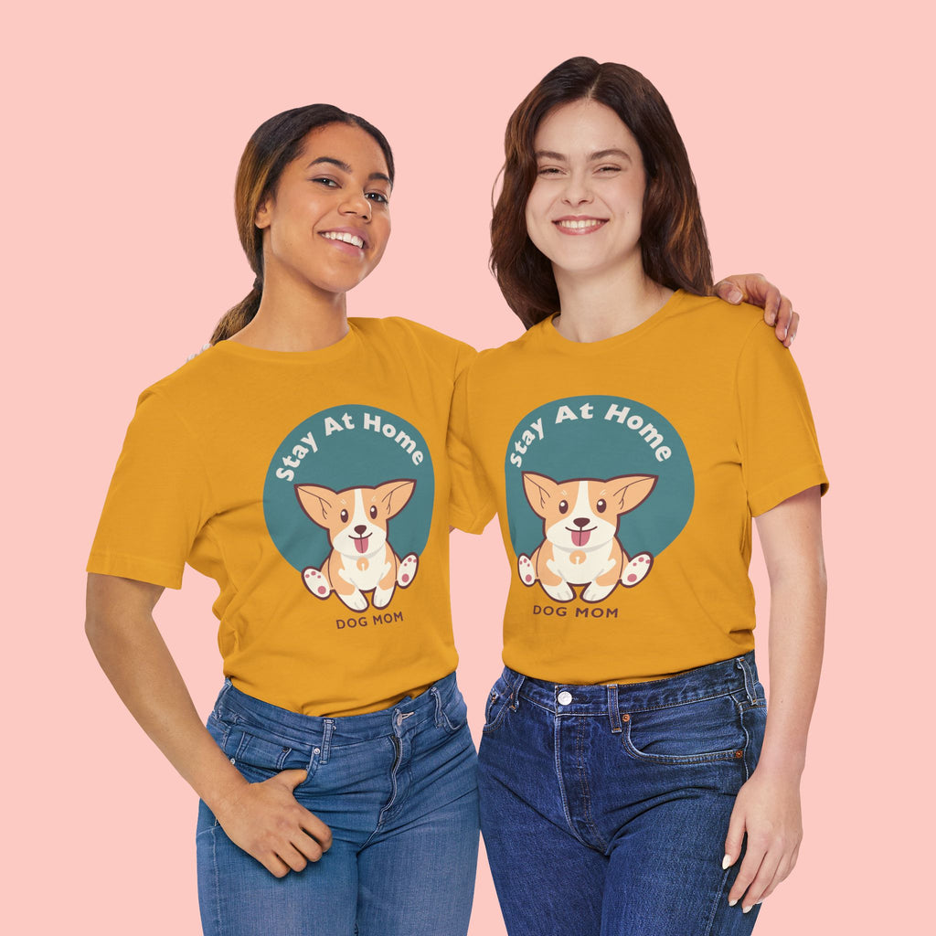Stay At Home Dog Mom T-Shirt — Cute Corgi Graphic Tee
