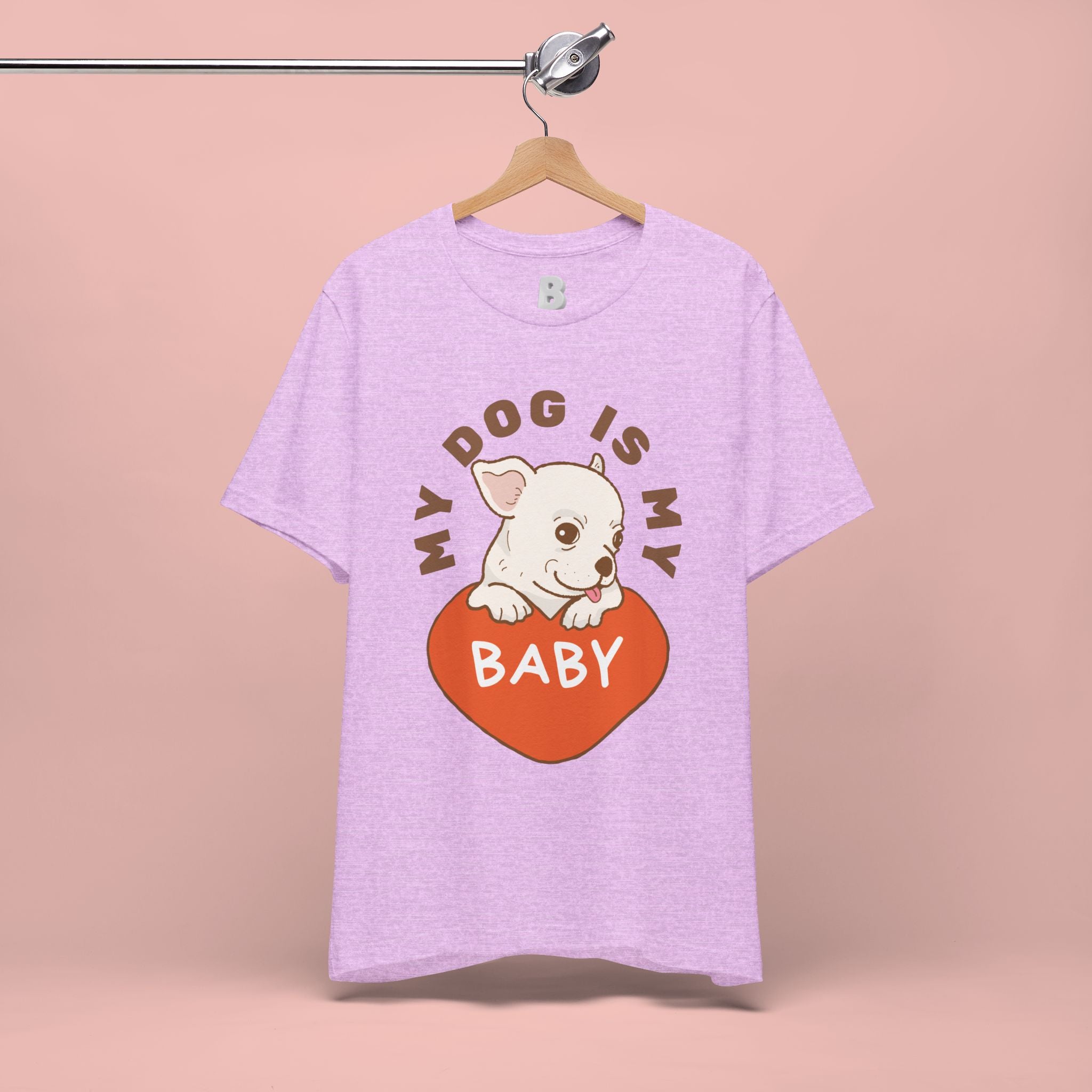 My Dog Is My Baby T-Shirt — Cute Puppy Heart Tee for Dog Lovers