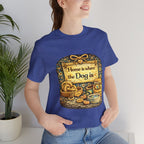 Home Is Where the Dog Is T-Shirt — Cozy Vintage Dog Lover Tee
