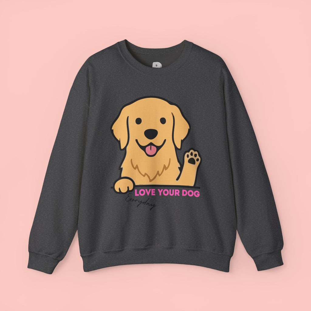 Golden Retriever "Love Your Dog Everyday" Sweatshirt - Cute Pet Lover Crewneck