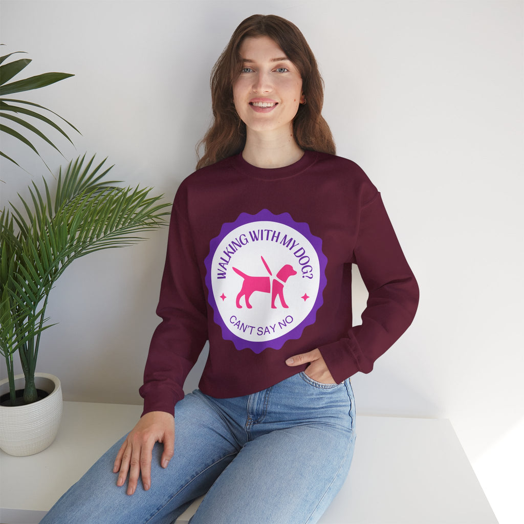 Dog Walking Sweatshirt — "Walking With My Dog Can't Say No" Graphic Crewneck