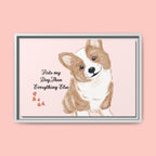 Framed Canvas Print — "First My Dog, Then Everything Else" Corgi Wall Art