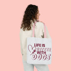 Life Is Better With Dogs Canvas Tote Bag