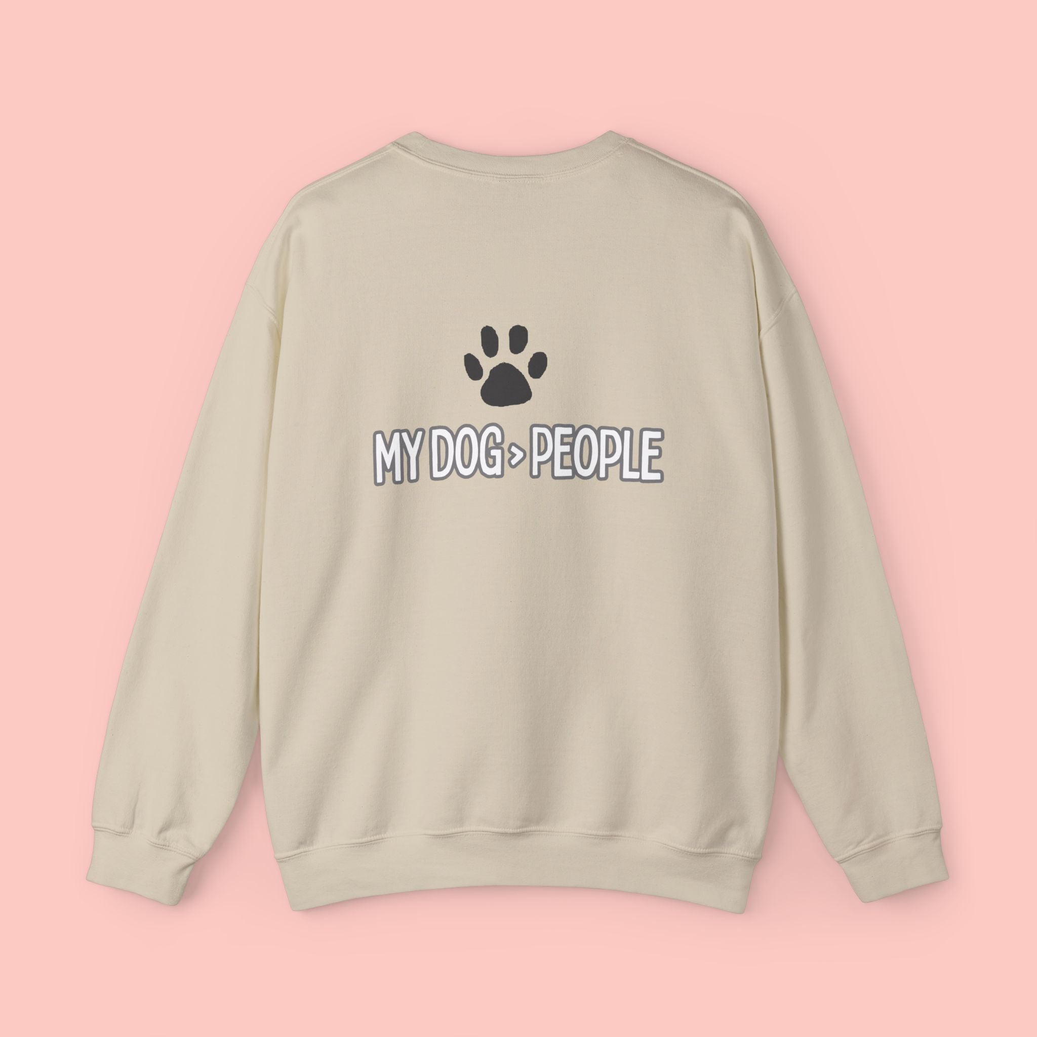 My Dog > People Crewneck Sweatshirt