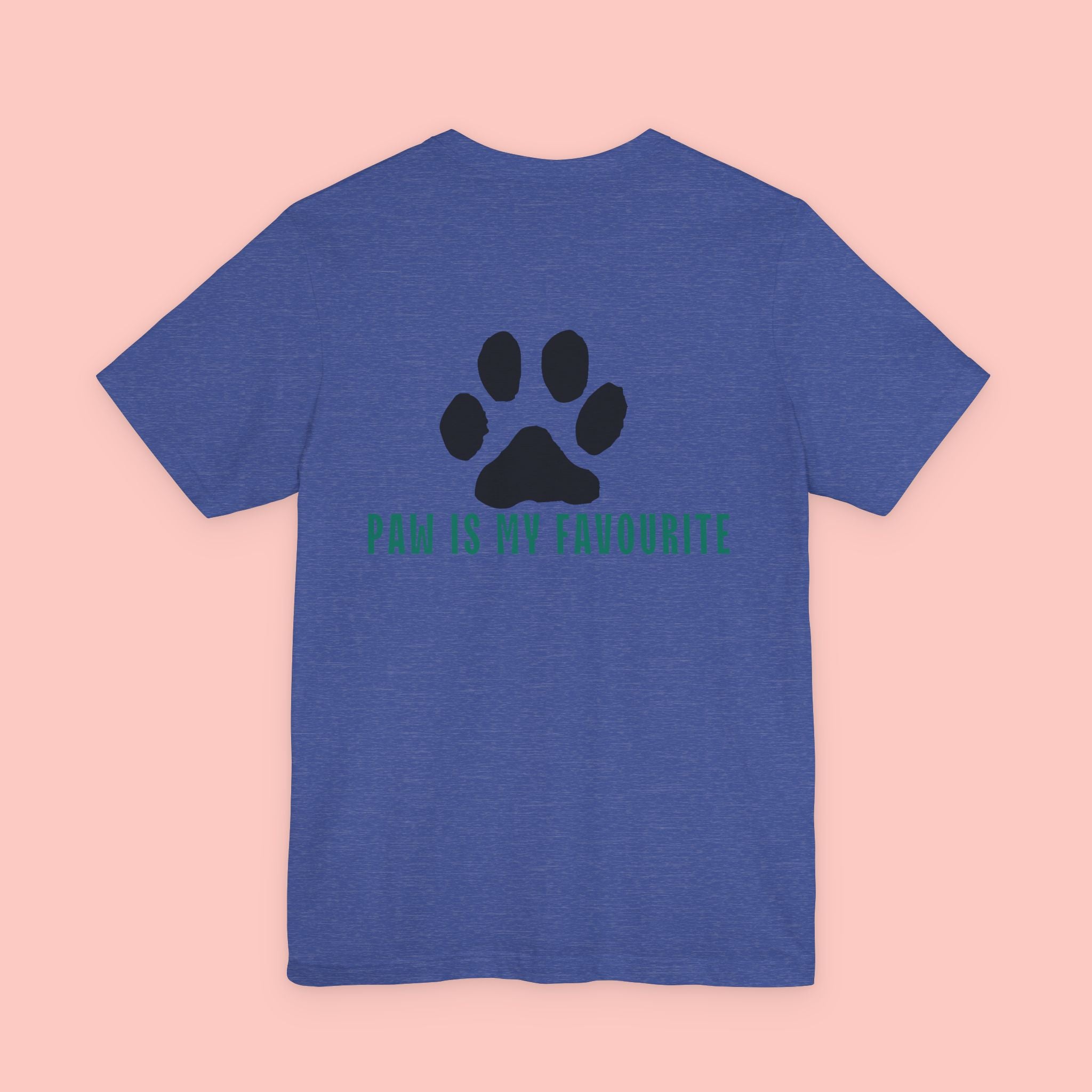 Paw Is My Favourite Tee