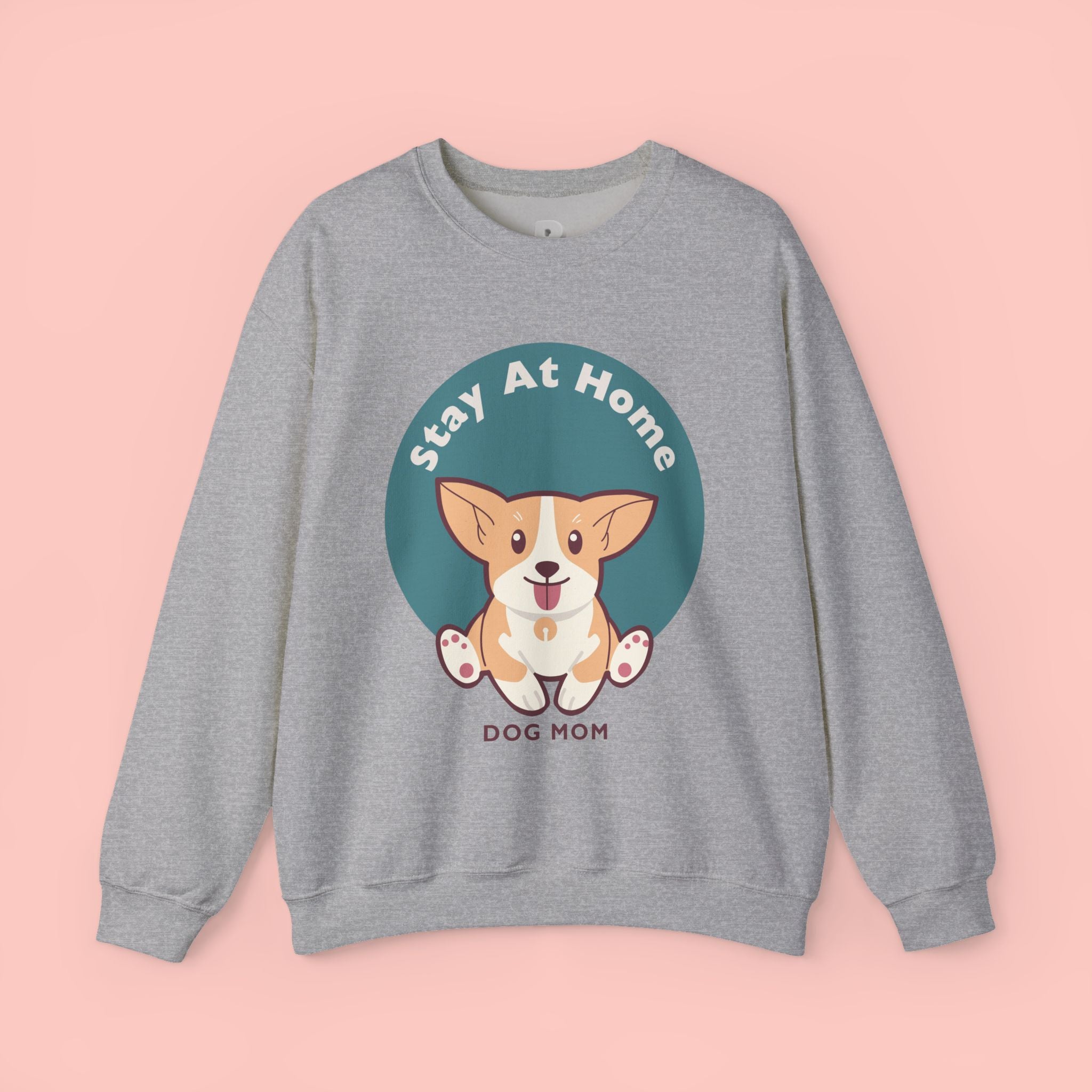 Stay At Home Dog Mom Crewneck Sweatshirt — Cute Corgi Graphic Sweatshirt