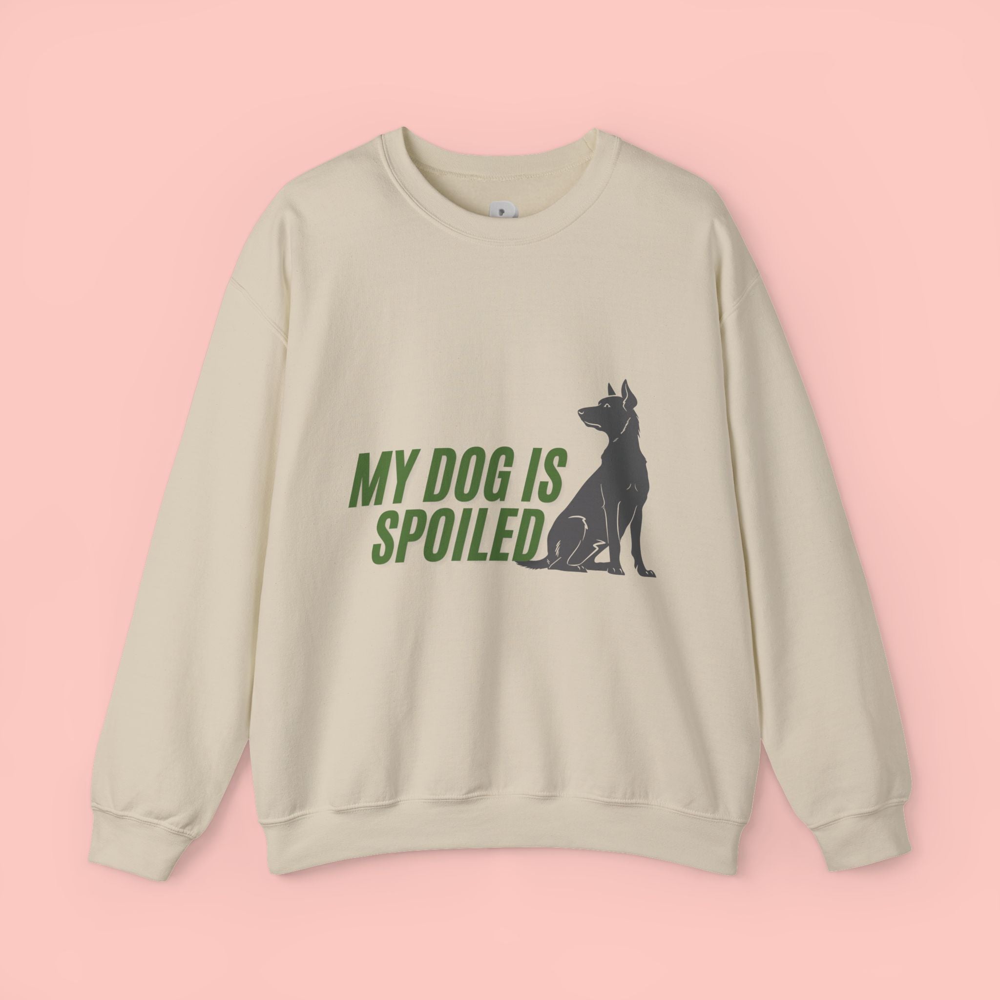 My Dog Is Spoiled Sweatshirt