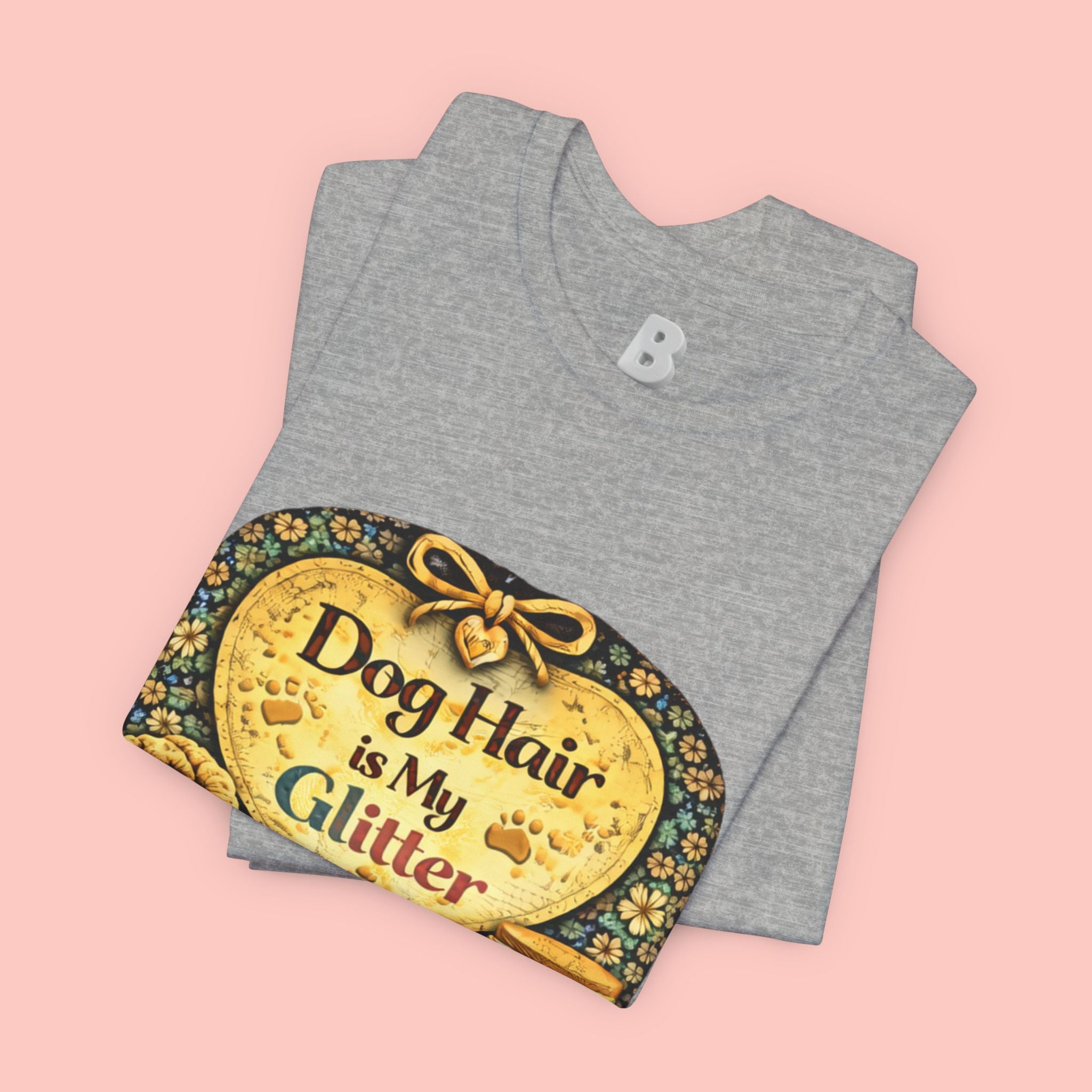 Dog Hair Is My Glitter T-Shirt