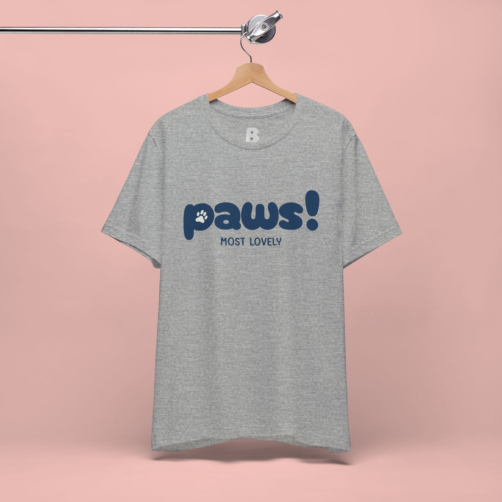 Paws! Cute Paw Print Tee — "Most Lovely" Graphic T-Shirt for Dog & Cat Lovers