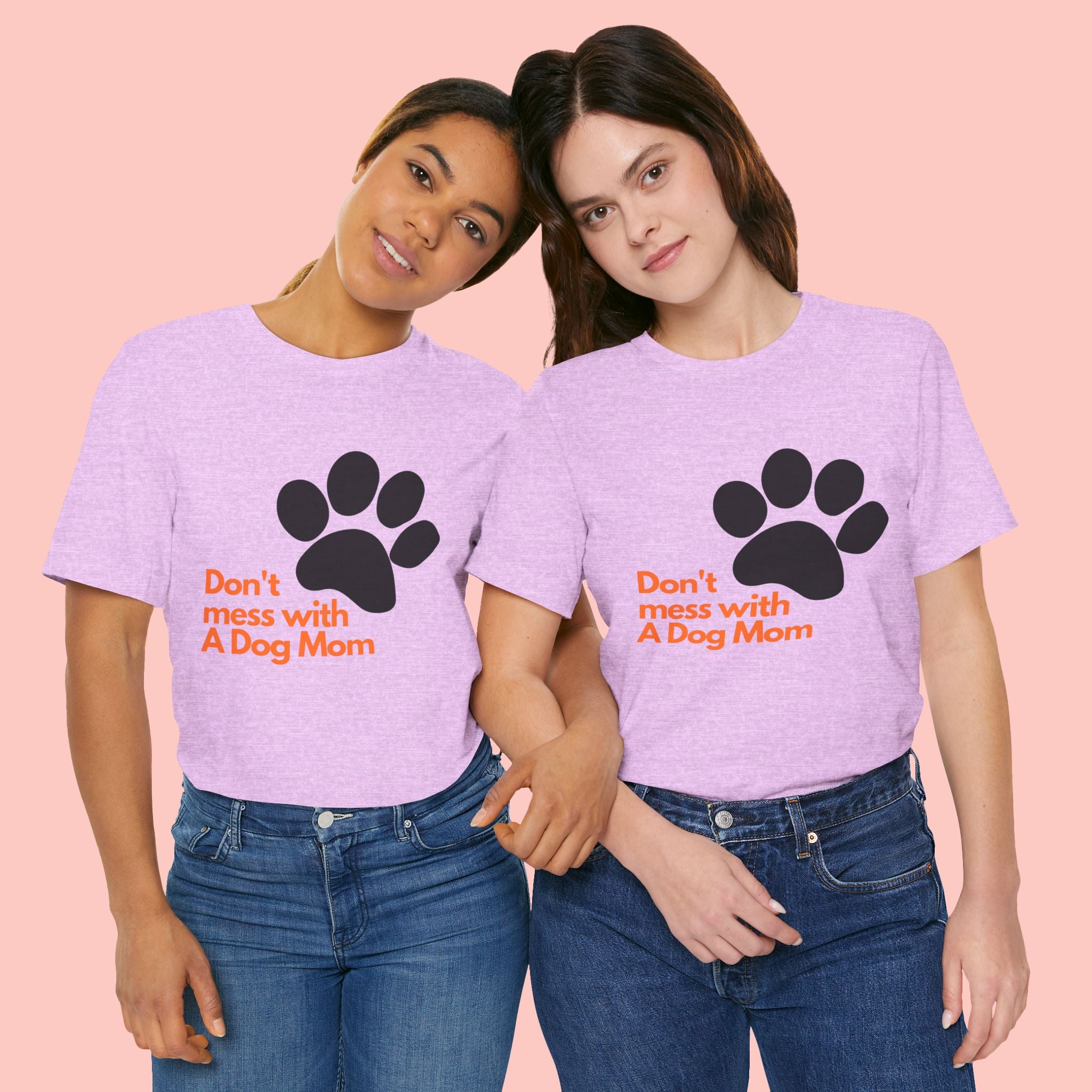 Don’t Mess With A Dog Mom T-Shirt — Paw Print Tee for Dog Lovers
