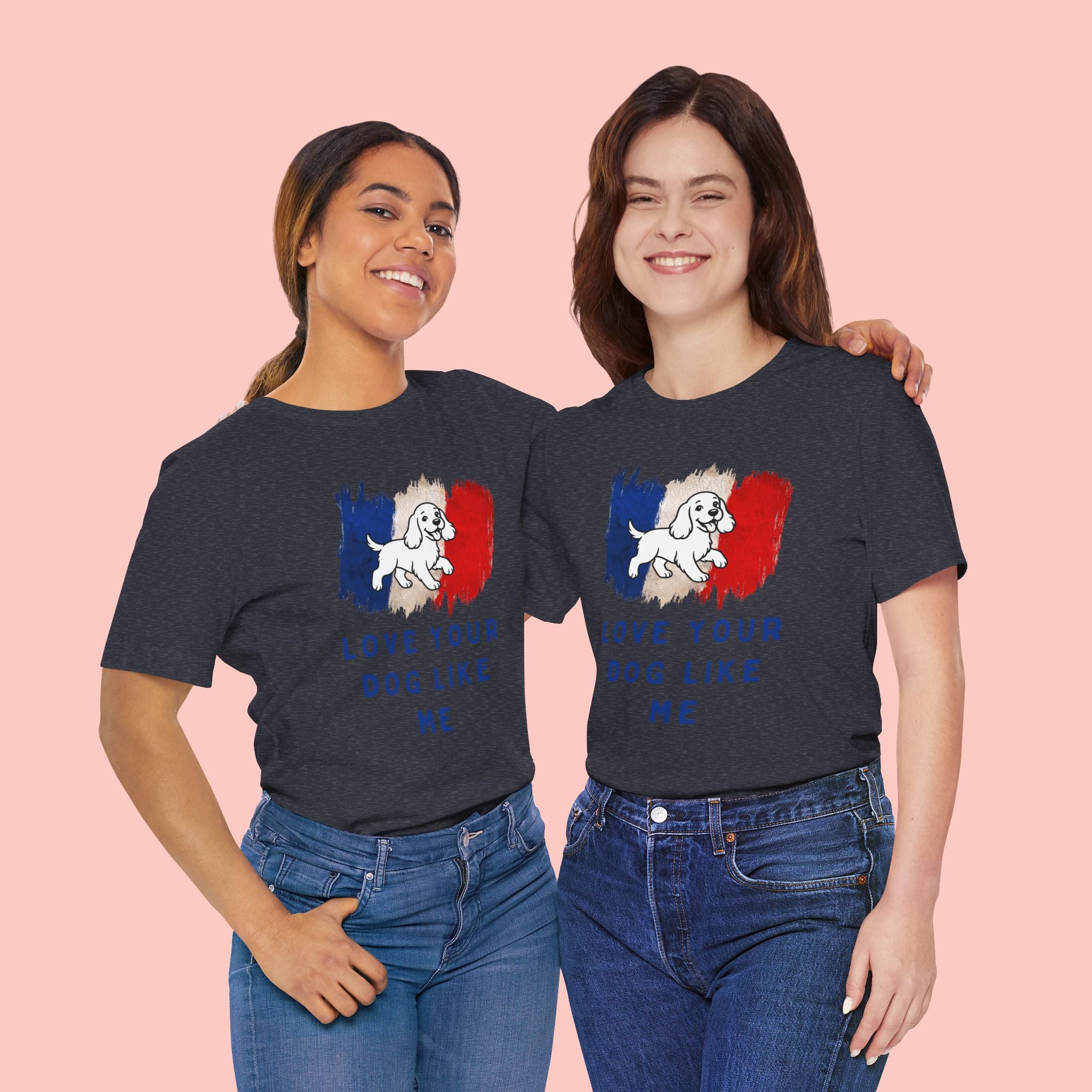 Love Your Dog Like Me T-Shirt — French Flag Heart Puppy Tee