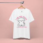 Dog Lover T-Shirt — “I Am Not Single I Have a Dog” Cute Puppy Tee