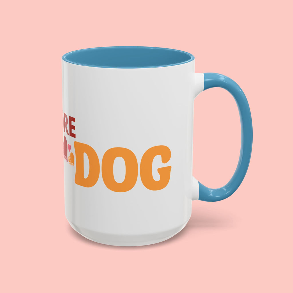 One More Dog Coffee Mug — Cute Dog Lover Accent Mug (11/15oz)