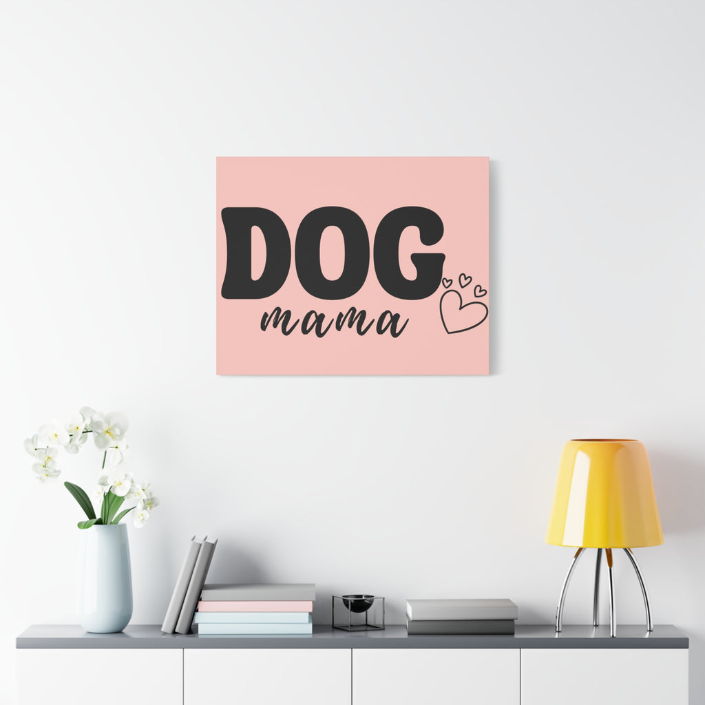 Dog Mama Pink Canvas Wall Art — Heart Pet Mom Decor