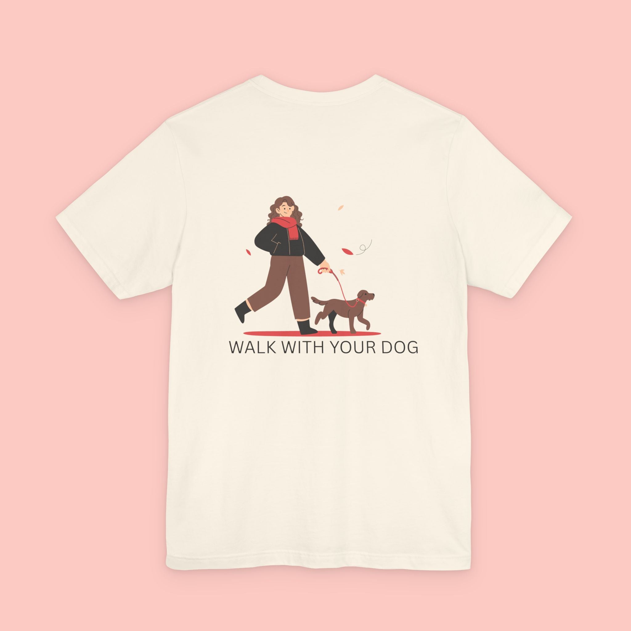 Walk With Your Dog T‑Shirt — Cute Dog Walking Graphic Tee