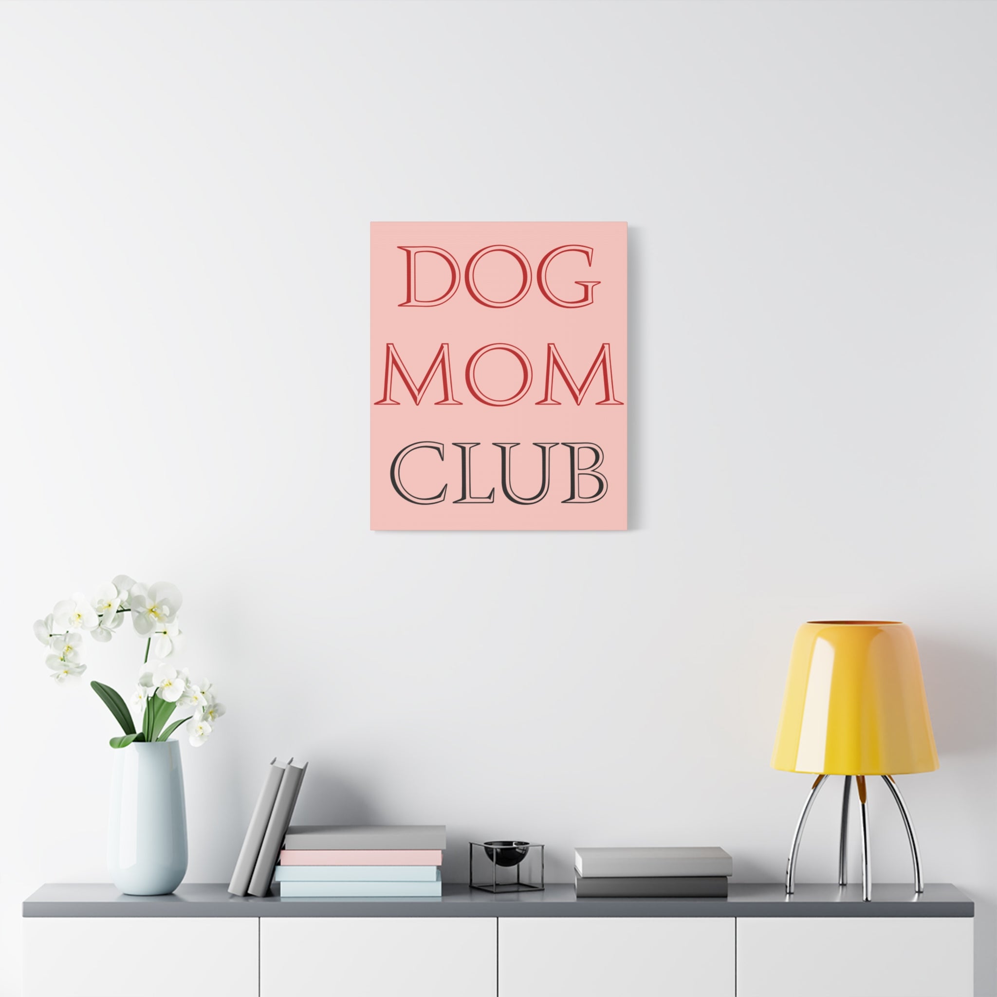 Dog Mom Club Canvas Wall Art — Pink Matte Stretched Canvas