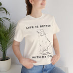 Dog Lover T-Shirt – “Life Is Better With My Dog” Graphic Tee