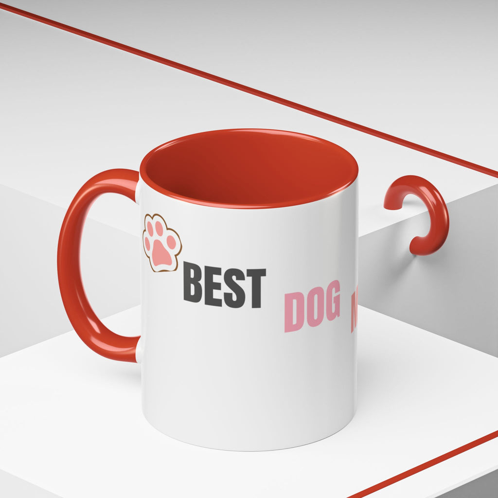 Dog Mom Coffee Mug — Best Dog Mom Ever Accent Ceramic Mug (11oz & 15oz)