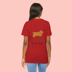 Dachshund 'All I Need Is My Dog' Tee
