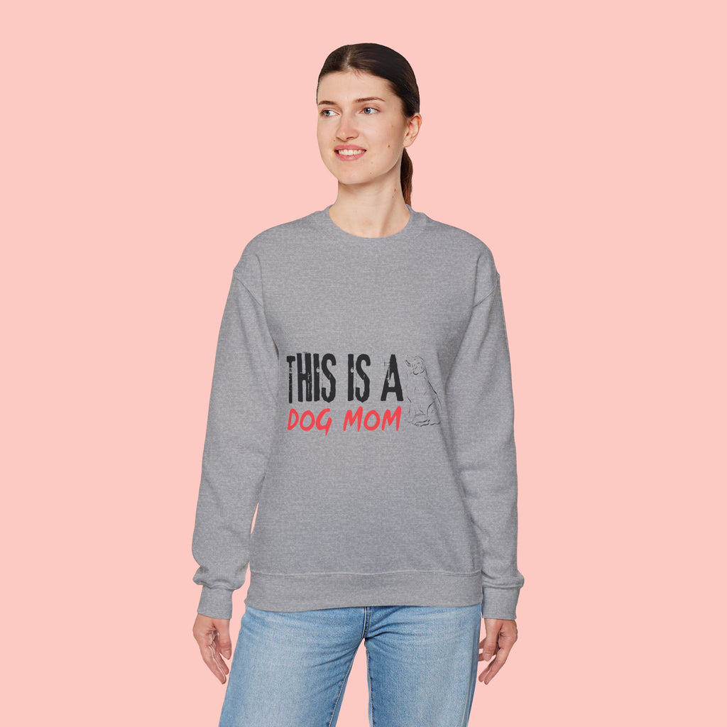 Dog Mom Crewneck Sweatshirt — "This Is A Dog Mom" Cozy Pullover