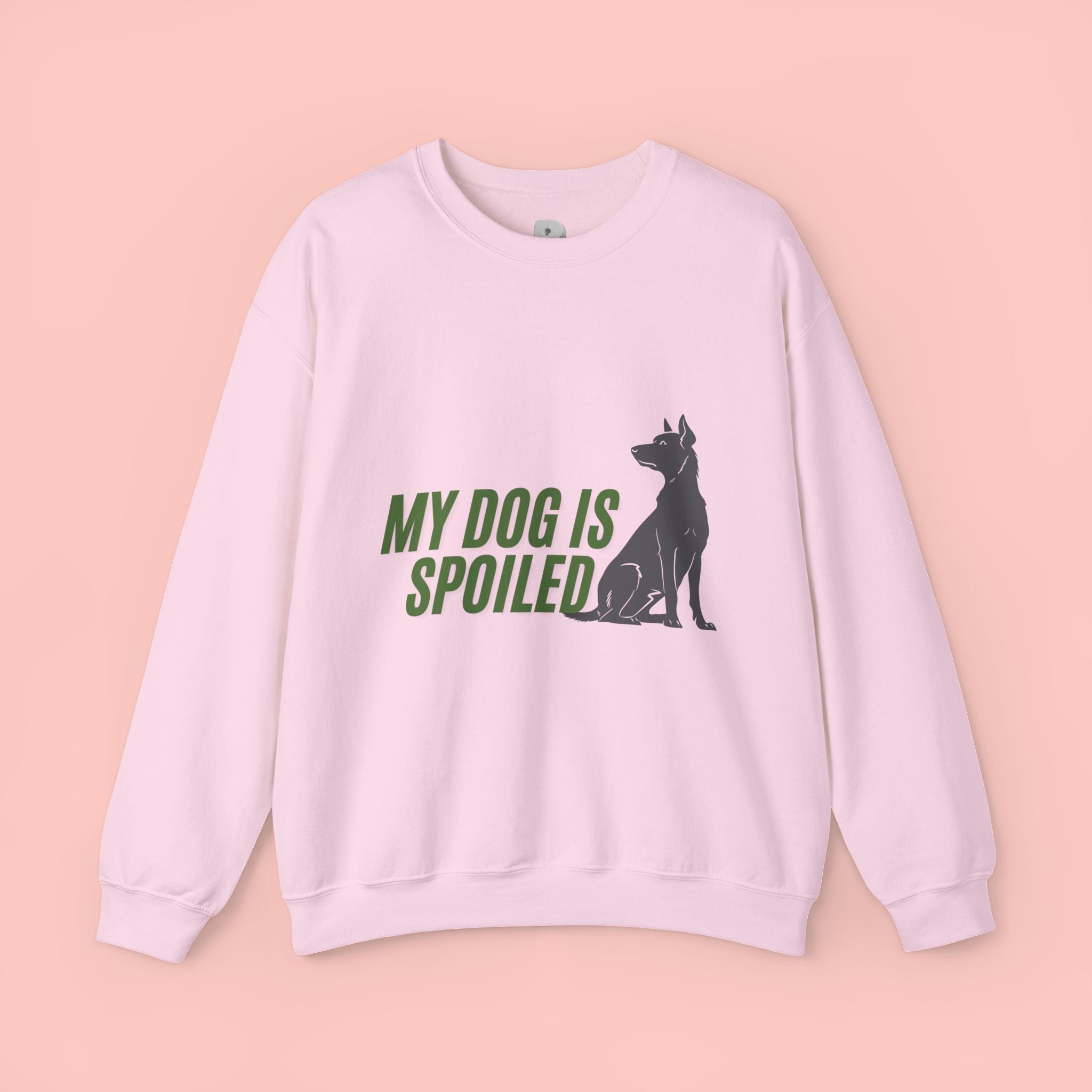 My Dog Is Spoiled Sweatshirt
