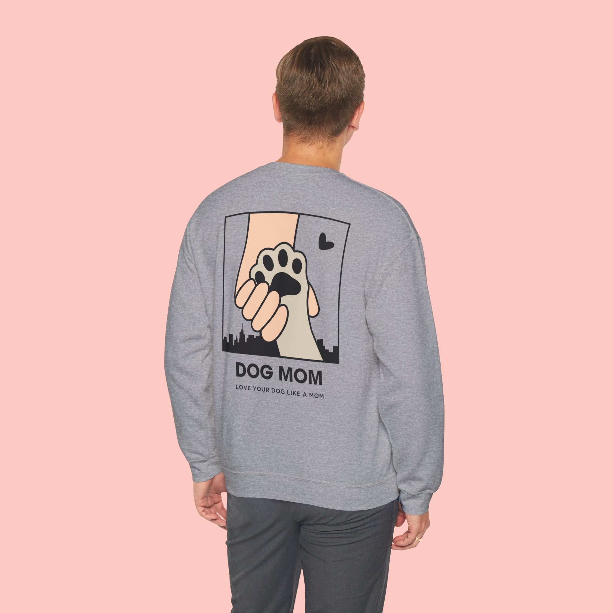 Dog Mom Sweatshirt – 'Love Your Dog Like a Mom' Crewneck