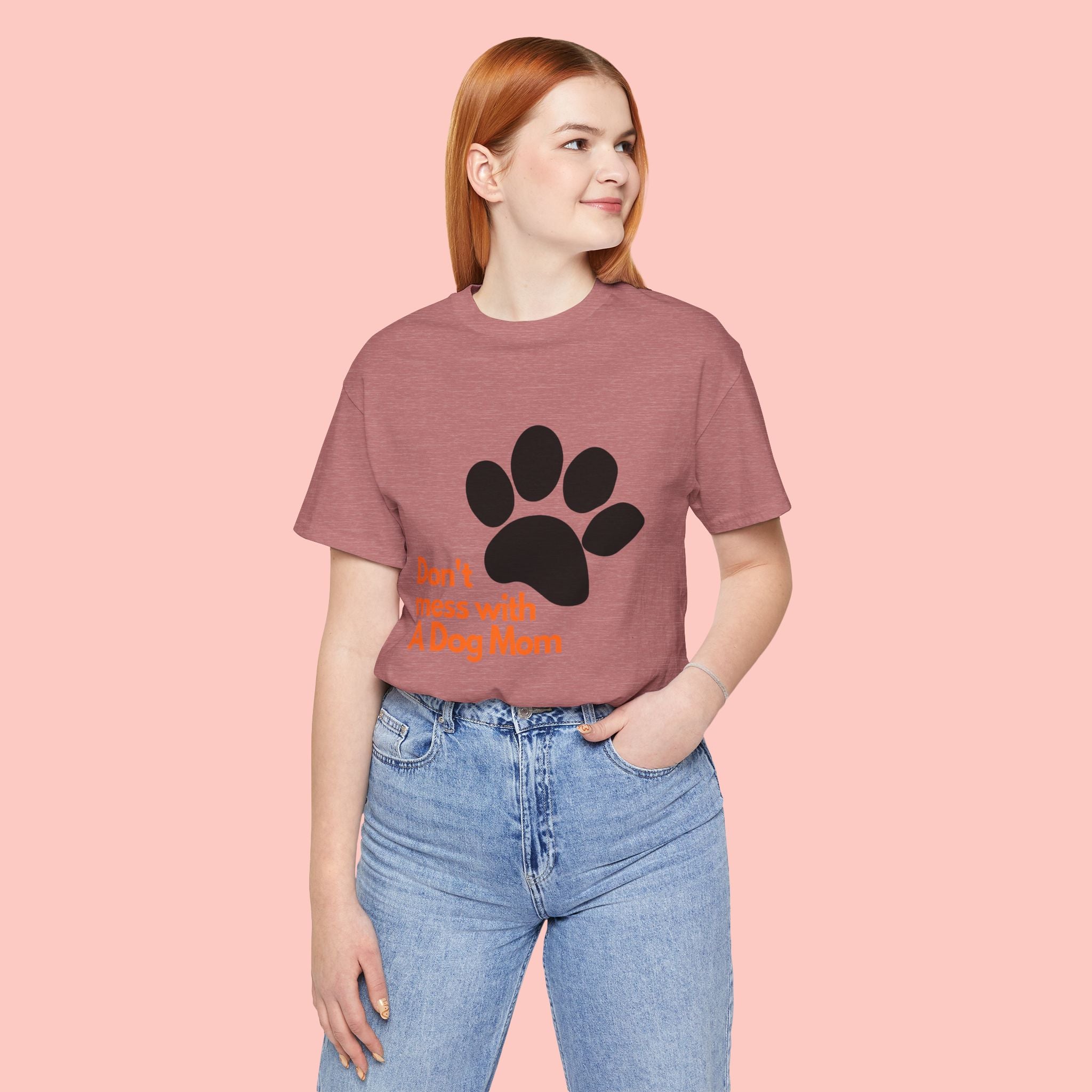 Don’t Mess With A Dog Mom T-Shirt — Paw Print Tee for Dog Lovers