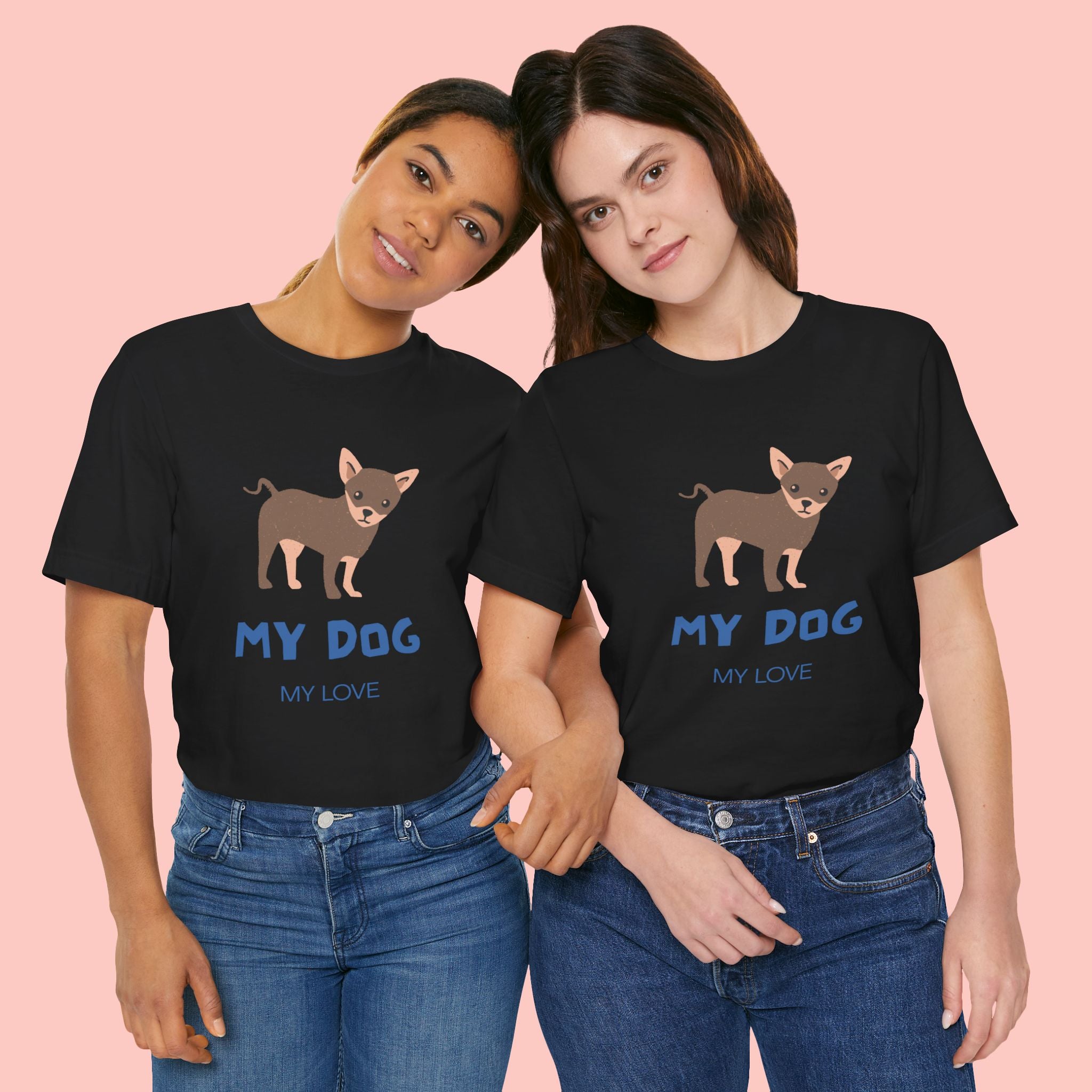 My Dog My Love T-Shirt — Cute Chihuahua Graphic Tee for Dog Lovers