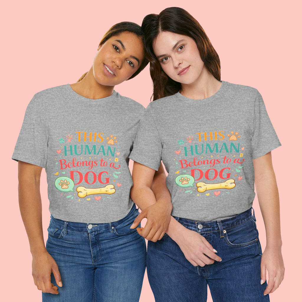 Dog Lover T-Shirt — "This Human Belongs to a Dog" Cute Paw Print Tee