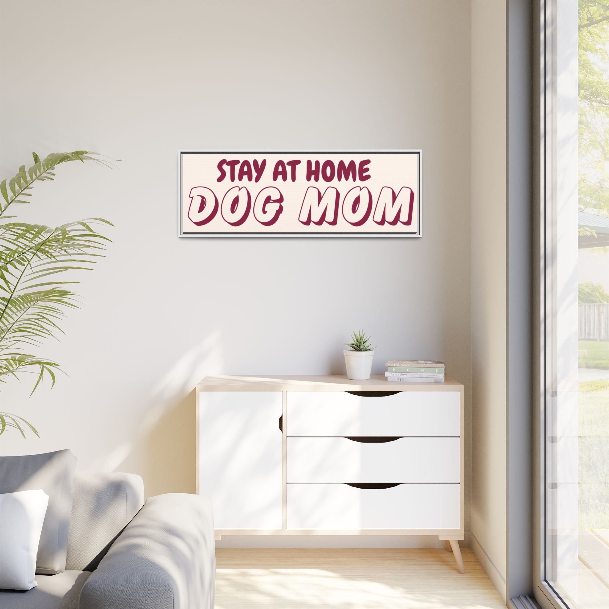 Stay At Home Dog Mom Framed Canvas Print