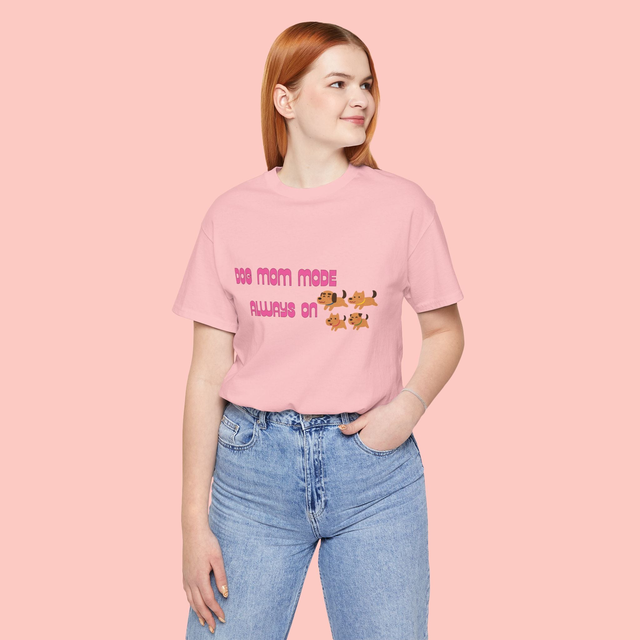 Dog Mom Mode Always On Tee
