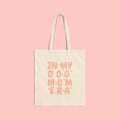 Tote Bag — "In My Dog Mom Era" Cute Pink Dog Mom Canvas Tote