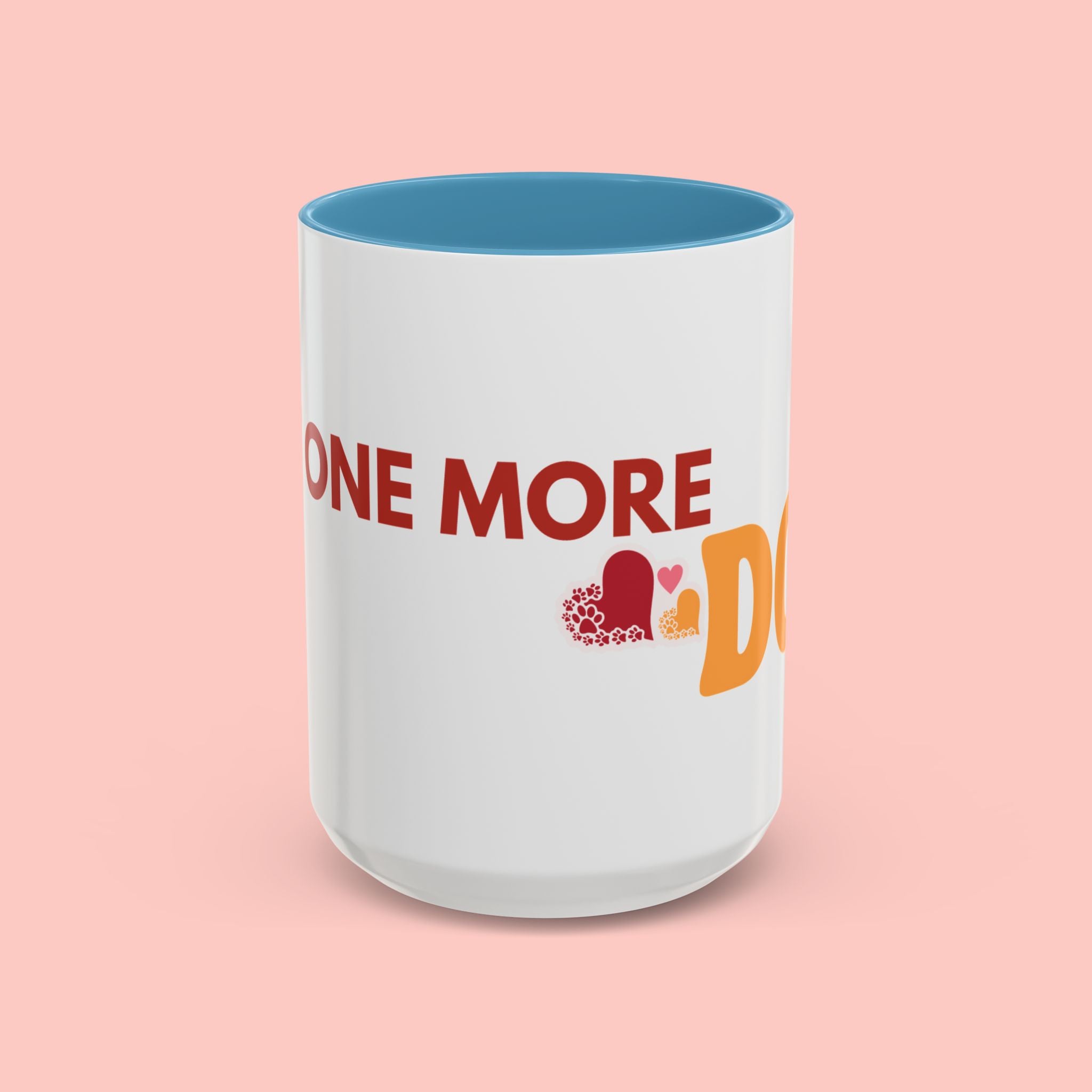 One More Dog Coffee Mug — Cute Dog Lover Accent Mug (11/15oz)