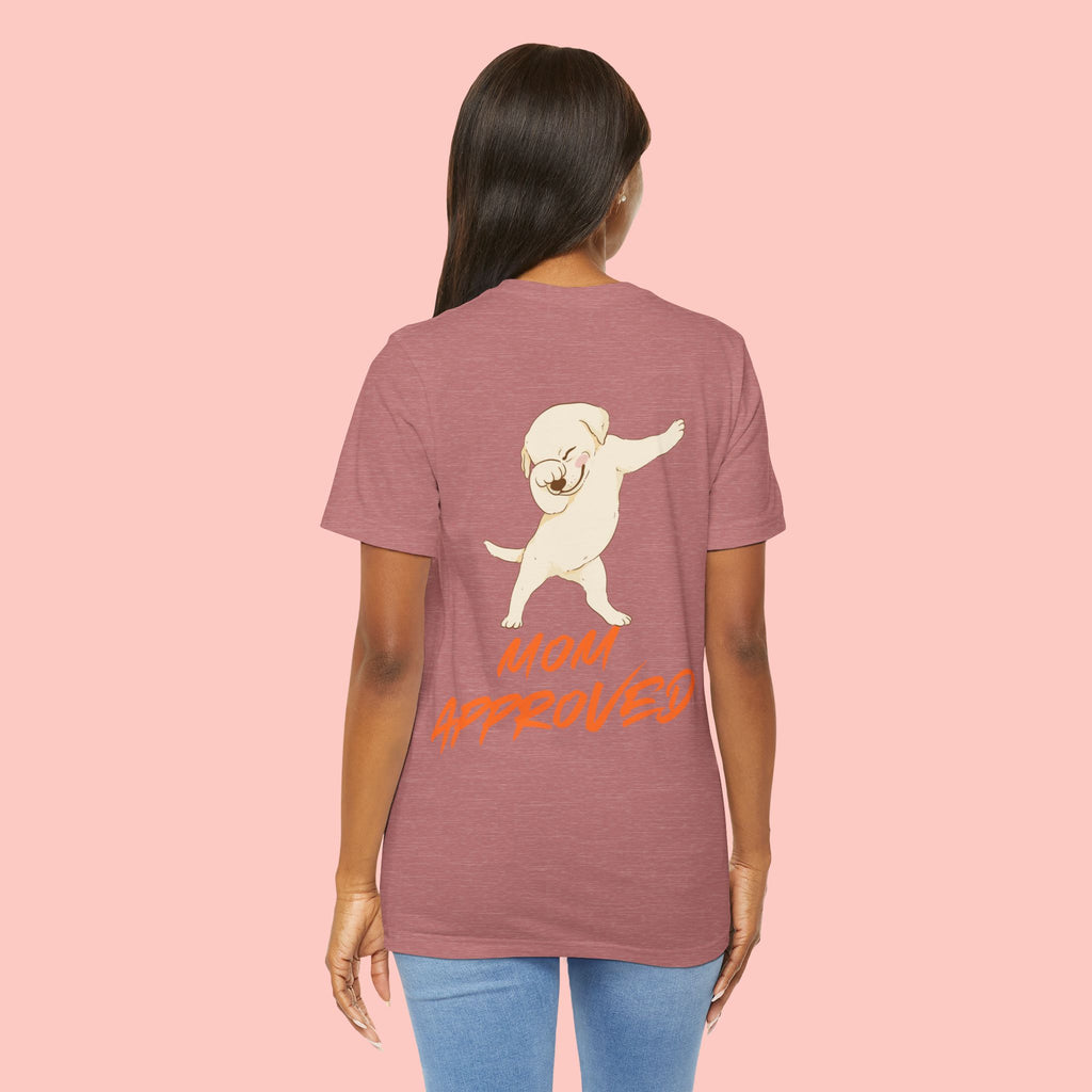 Mom Approved Tee — Cute Dabbing Puppy Graphic T-Shirt