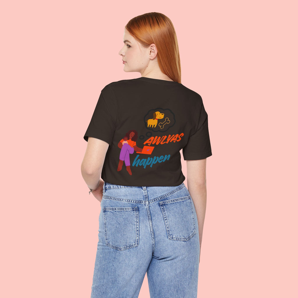 T‑Shirt — "Always Happen" Graphic Tee with Woman & Thought Bubble