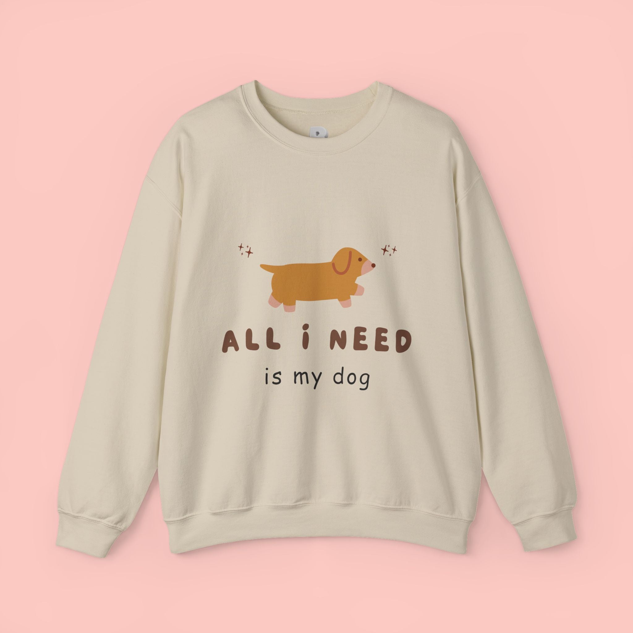 All I Need Is My Dog Sweatshirt — Cute Dachshund Graphic Crewneck