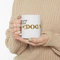 Dog Mom Ceramic Mug — 'Best Dog Mom Ever' Gold Script Coffee Cup (11oz & 15oz)