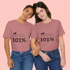 Dog Lover T‑Shirt — "Mess with me, you mess with my Dog 101% sure"
