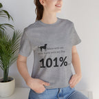 Dog Lover T‑Shirt — "Mess with me, you mess with my Dog 101% sure"