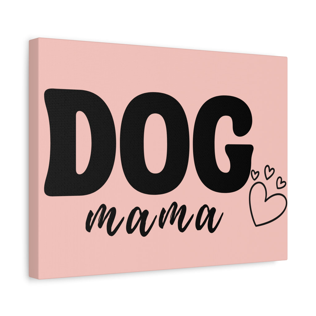 Dog Mama Pink Canvas Wall Art — Heart Pet Mom Decor
